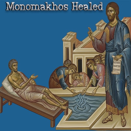 Monomakhos Healed